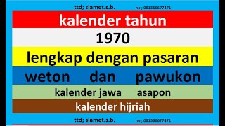 kalender 1970 lengkap pawukon  weton  pasaran kalender jawa  hijriah [upl. by Rainah]