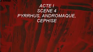 Andromaque Racine 1668 Acte 1  scene 4  Florent Cottavoz Studio  Paulinevent [upl. by Eerb108]