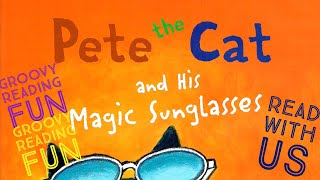 😎🕶️☀️ Pete the Cat and His Magic Sunglasses  GoKidz  Read Along Book  Kids Book [upl. by Nassah379]