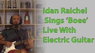 Idan Raichel Sings Boee Live [upl. by Llertnac761]