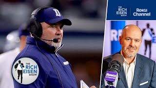 Rich Eisen The Dallas Cowboys Need Bill Belichick  The Rich Eisen Show [upl. by Anaibaf540]