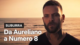 Suburra  Da Aureliano a Numero 8  Netflix Italia [upl. by Narayan289]