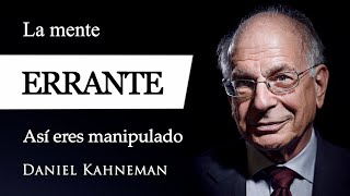 LA MENTE ERRANTE Daniel Kahneman  ¿Qué es la FACILIDAD COGNITIVA en Psicología del PENSAMIENTO [upl. by Licec]