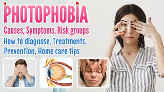 Photophobia overview causes risk factor symptoms treatment option prevention and home care tips [upl. by Savill]