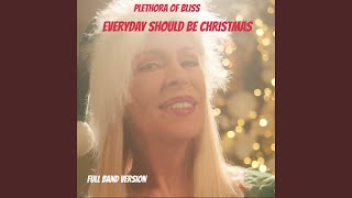 Everyday Should be Christmas Full Band Version [upl. by Cornwall995]