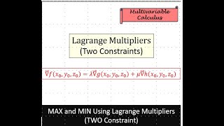 CALC 3 MAX and MIN with Lagrange Multiplier Two Constraints [upl. by Berkeley]