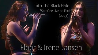 Floor amp Irene Jansen  Into The Black Hole quotStar One Live on Earthquot 2003 Remastered [upl. by Bowie]