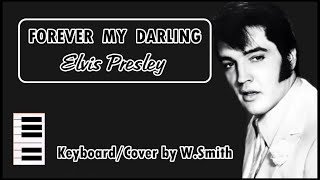 Forever my darling Elvis Presley v876  KeyboardCover  WaldineiSmith [upl. by Ameen258]