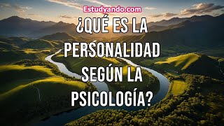 ¿Qué es la Personalidad según la Psicología [upl. by Ayote642]