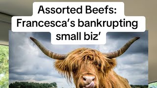 Assorted Beefs Francesca’s bankrupting their small biz suppliers [upl. by Raseda263]