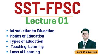 Lec 01 SST FPSC  Pedagogy Preparation for SST  Introduction to Education [upl. by Sheffield]