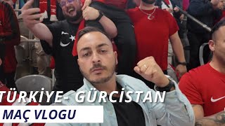 EURO 2024  TÜRKİYEGÜRCİSTAN MAÇ VLOGU [upl. by Purity]