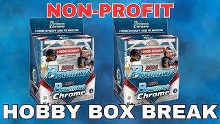 2024 Bowman Chrome Baseball Non Profit Break [upl. by Cornelle]