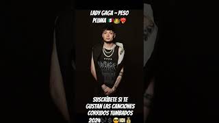 LADY GAGA  PESO PLUMA 🇲🇽👑❤️‍🔥💲🎶 youtubeshorts pesopluma music [upl. by Piselli]