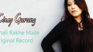 Samhali Rakhe Maile Ciney Gurung Studio Version [upl. by Neerod4]