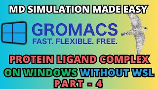 How to do Gromacs Protein Ligand MD Simulation in Windows Part 4 [upl. by Eanej647]