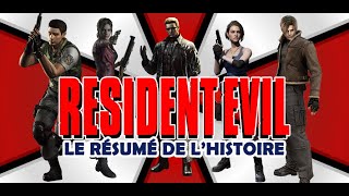 RESIDENT EVIL  Le résumé de lhistoire 0 à 6 [upl. by Rikki]