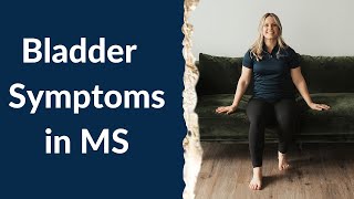 Bladder Symptoms in MS Treatments Guidelines amp Exercises [upl. by Litnahc]