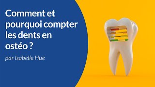 Compter les dents en ostéopathie  comment et pourquoi  Dr Isabelle HUE [upl. by Naveb]