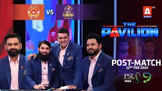 The Pavilion  Islamabad United vs Quetta Gladiators PostMatch Expert Analysis  22 Feb 2024PSL9 [upl. by Leamiba]