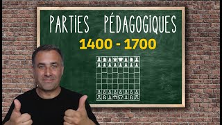 Parties déchecs pédagogiques 1400  1700 [upl. by Annahsor565]