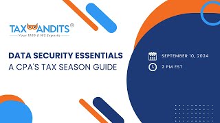 Data Security Essentials A CPAs Tax Season Guide with TaxBandits [upl. by Spike130]