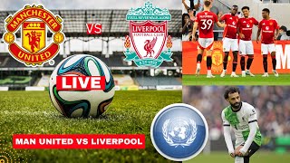 Manchester United vs Liverpool 03 Live PreSeason Friendly Football Match Score Highlights YNWA [upl. by Venice]