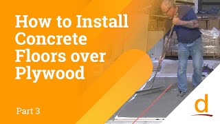 How to Install SelfLeveling Concrete over Plywood Part 34 [upl. by Tali873]