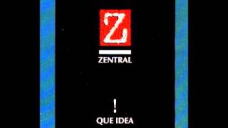 Zentral Que Idea Dub Mix [upl. by Albertson]