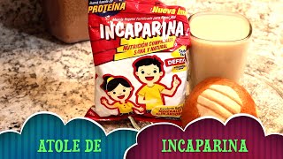 ✅ COMO HACER ATOLE DE INCAPARINA [upl. by Yllod]