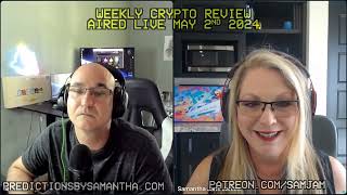 May 2nd 2024 Crypto Review with MooAnt and Samantha Jane [upl. by Balfour634]