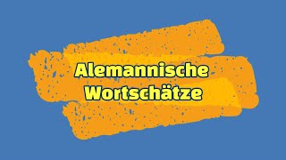 Alemannische Wortschätze II [upl. by Hebe]