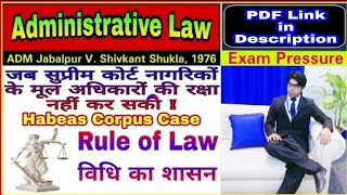 ADM Jabalpur V Shivkant Shukla 1976  Habeas Corpus Case  Rule of Law  Administrative Law [upl. by Becca]