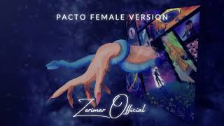 Zerimar  Pacto Female Version [upl. by Ahsiakal467]