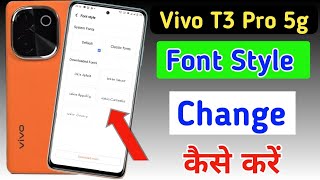 Vivo T3 Pro 5g font style change  Vivo T3 Pro 5g me font kaise change kareVivo T3 Pro font setting [upl. by Nnalyrehs753]