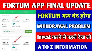 Fortum app final update  Fortum earning app ab kab tak chalega  Fortum earning app kab band hoga [upl. by Slorac]