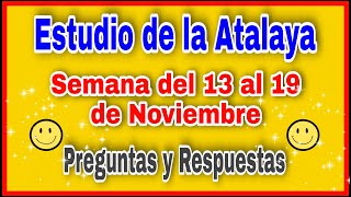 Estudio de la Atalaya de esta semana del 13 a 19 de Noviembre  estudio de la atalaya de esta semana [upl. by Padegs]