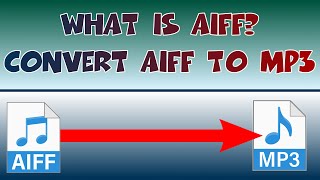 What is an AIFF file How to open an AIFF file Convert AIFF to MP3 AIFF MP3 Open Conversion [upl. by Aynodal]