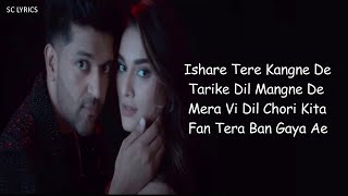 Ishare Tere LYRICS  Kuch Khattaa Ho Jaay Guru Randhawa Saiee M Manjrekar  Zahrah S Khan [upl. by Suirada655]