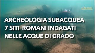 Ricerche di archeologia subacquea 7 siti tra relitti e strutture romane nelle acque di Grado [upl. by Crane]