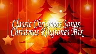 Classic Christmas songs Christmas Ringtones Mix [upl. by Wittie]