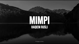 Mimpi  Haqiem Rusli LYRICS [upl. by Aenahs]