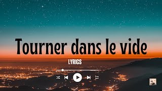 Indila  Tourner dans le vide  Lyrics [upl. by Farmann]