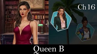 Choices Queen B Ch 16  Ina [upl. by Tressa]