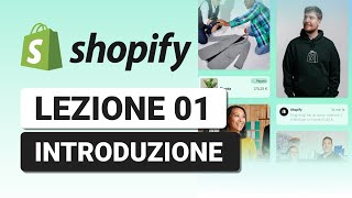 Cosè Shopify come funziona e perchè usarlo  Lezione 01 Corso Shopify Completo [upl. by Eelame]