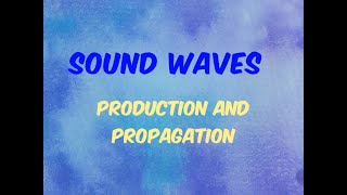 Production and PropagationSound L1 Class 9 Physics [upl. by Selyn]