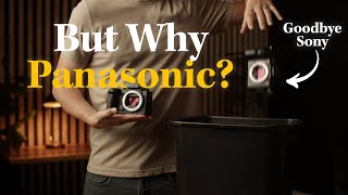 We are Switching from Sony to Panasonic [upl. by Almeta653]