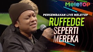 Ruffedge  Seperti Mereka  Persembahan Live MeleTOP  Nabil amp Neelofa [upl. by Analaj669]