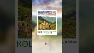 25 NOYABR KƏLBƏCƏR ŞƏHƏRİ GÜNÜDÜR 🇦🇿kəlbəcərşəhərigünü 25noyabr kəlbəcər kəlbəcərazərbaycandır [upl. by Mark482]