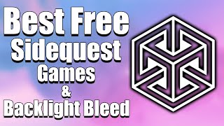 Best Free SideQuest Games amp My Quest 2 Defect  Backlight Bleed [upl. by Longmire448]